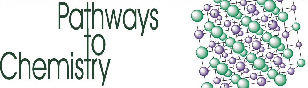 cropped-pathwaysToChemistry.jpg | Pathways to Chemistry